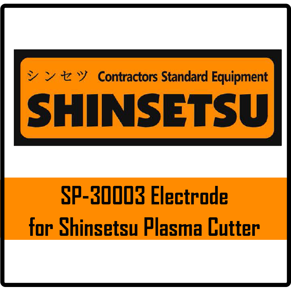 Shinsetsu SP-30003 Electrode for Plasma Cutter | Shinsetsu by KHM Megatools Corp. Shinsetsu SP-30003 Electrode for Plasma Cutter | Shinsetsu by KHM Megatools Corp.
